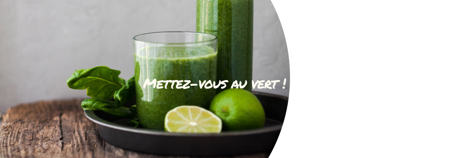 Mettez-vous au vert !